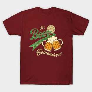 It's beer o'clock T-Shirt